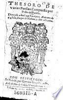 Thesoro De varias Poesias. Compuesto por Pedro de Padilla ; Dirigida a don Luys Enrriquez Almirante de Castilla ...
