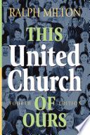 This United Church of Ours Fourth Edition