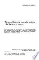Thomas Mann, La montaña mágica y la llanura prosaica