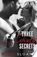 Three Dirty Secrets