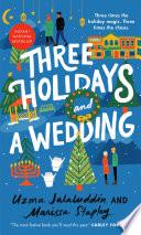Three Holidays and a Wedding