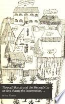 Through Bosnia and the Herzegóvina on Foot During the Insurrection