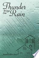 Thunder Brings the Rain