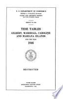 Tide Tables, Gilbert, Marshall, Caroline and Mariana Islands for the Year 1946