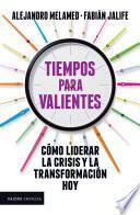 Tiempos para valientes