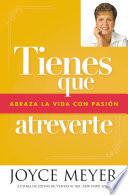 Tienes que atreverte