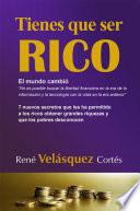 Tienes que ser rico