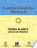 Tierra Blanca estado de Veracruz. Cuaderno estadístico municipal 1996