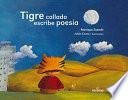 Tigre callado escribe poesía