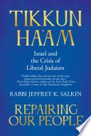 Tikkun Ha'am / Repairing Our People: Israel and the Crisis of Liberal Judaism