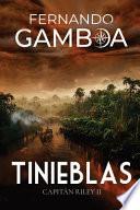 Tinieblas: Capitán Riley II