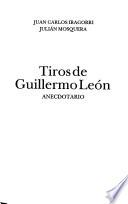 Tiros de Guillermo León