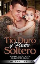 To Duro y Padre Soltero