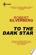 To the Dark Star