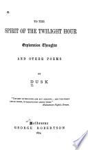 To the Spirit of the Twilight Hour