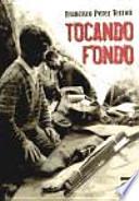 Tocando fondo