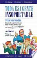 Toda esa gente insoportable
