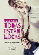 Todas están locas