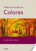 Todas las mezclas de colores