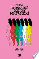 Todas las mujeres que hay dentro de mí