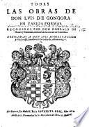 Todas Las Obras En Varios Poemas, Recogidos Por Don Gonzalo De Hozes y Cordova