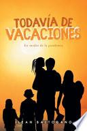 Todavía de vacaciones