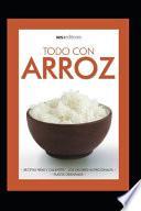 Todo Con Arroz
