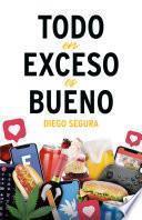 Todo en exceso es bueno