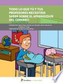 TODO LO QUE TÚ Y TUS PROFESORES NECESITÁIS SABER SOBRE EL APRENDIZAJE DEL CEREBR