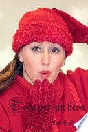 Todo Por Un Beso