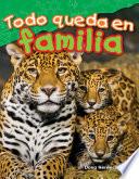 Todo queda en familia (All in the Family) Guided Reading 6-Pack