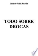 Todo sobre drogas