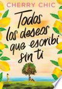 Todos los deseos que escribí sin ti