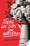 Todos Los Días Son Nuestros