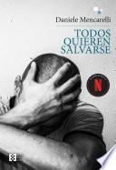 Todos quieren salvarse