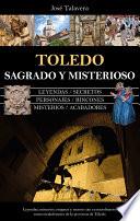 Toledo sagrado y misterioso