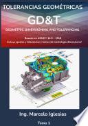 Tolerancias Geométricas GD&T Geometric Dimensioning and Tolerancing : basado en ASME Y14.5-2018