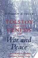 Tolstoy and the Genesis of War and Peace