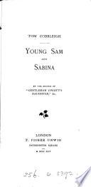 Tom Cobbleigh. Young Sam and Sabina