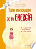 Libro Toma Consciencia de Tu Energia