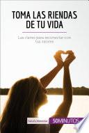 Toma las riendas de tu vida