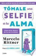 Tómale una selfie a tu alma