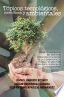 Tópicos Tecnológicos, Científicos Y Ambientales