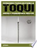 Toqui. Guerra y tradición en el siglo XIX