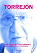 Torrejón. Una biografía autorizada de la Comunicación Turística Argentina