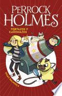 Tortazos y cañonazos (Serie Perrock Holmes 4)