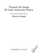Toward an Image of Latin American Poetry
