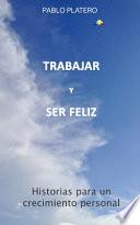Trabajar y Ser Feliz