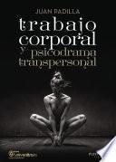 Trabajo corporal y psicodrama transpersonal