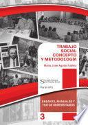 TRABAJO SOCIAL: CONCEPTO Y METODOLOGÍA. Colección CGTS / Paraninfo